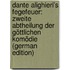 Dante Alighieri's Fegefeuer: Zweite Abtheilung Der Göttlichen Komödie (German Edition)