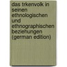 Das Trkenvolk in Seinen Ethnologischen Und Ethnographischen Beziehungen (German Edition) door Vámbéry Ármin