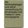 Der Kehlkopfspiegel und seine verwerthung für physiologie und medezin: Eine Monographie door Nepomuk Czermak Johann