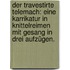 Der travestirte Telemach: Eine Karrikatur in Knittelreimen mit Gesang in drei Aufzügen.