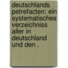 Deutschlands Petrefacten: Ein systematisches Verzeichniss aller in Deutschland und den . door Gottfried Andreas Giebel Christoph