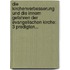 Die Kirchenverbesserung Und Die Innern Gefahren Der Evangelischen Kirche: 3 Predigten...