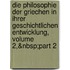 Die Philosophie Der Griechen in Ihrer Geschichtlichen Entwicklung, Volume 2,&Nbsp;Part 2