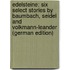 Edelsteine: Six Select Stories by Baumbach, Seidel and Volkmann-Leander (German Edition)