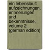 Ein Lebenslauf: Aufzeichnungen, Erinnerungen Und Bekenntnisse, Volume 2 (German Edition) door Fröbel Julius