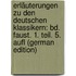 Erläuterungen Zu Den Deutschen Klassikern: Bd. Faust. 1. Teil. 5. Aufl (German Edition)