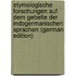 Etymologische Forschungen Auf Dem Gebeite Der Indogermanischen Sprachen (German Edition)
