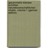 Gesammelte Kleinere Schriften Naturwissenschaftlichen Inhalts, Volume 1 (German Edition) door Martins Charles