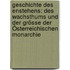 Geschichte Des Enstehens: Des Wachsthums Und Der Grösse Der Österreichischen Monarchie
