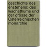 Geschichte Des Enstehens: Des Wachsthums Und Der Grösse Der Österreichischen Monarchie by Johann Sporschill