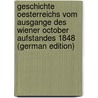Geschichte Oesterreichs vom ausgange des Wiener october aufstandes 1848 (German Edition) door Alexander Helfert Joseph
