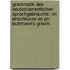 Grammatik des Neutestamentlichen Sprachgebrauchs: im Anschlusse an Ph. Buttmann's Griech