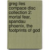 Greg Iles Compace Disc Collection 2: Mortal Fear, Spandau Phoenix, the Footprints of God door Greg Isles