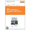 Handbook of Veterinary Anesthesia - Pageburst E-Book on Vitalsource (Retail Access Card) by John A.E. Hubbell