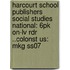 Harcourt School Publishers Social Studies National: 6pk On-lv Rdr ..colonst Us: Mkg Ss07