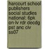 Harcourt School Publishers Social Studies National: 6pk On-lv Rdr Decdg Pst Anc Civ Ss07