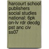 Harcourt School Publishers Social Studies National: 6pk On-lv Rdr Decdg Pst Anc Civ Ss07 by Hsp