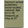 Harcourt School Publishers Social Studies National: 6pk On-lv Rdr Treasure.us: Mkg Ss 07 door Hsp