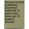 Harcourt School Publishers Storytown California: 5 Pack A Exc Book Exc 10 Grade 4 Whydah door Hsp
