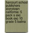 Harcourt School Publishers Storytown California: 5 Pack S Exc Book Exc 10 Grade 5 Balina