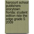 Harcourt School Publishers Storytown Florida: Student Edition Ride The Edge Grade 5 2009