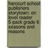 Harcourt School Publishers Storytown: On Level Reader 5-Pack Grade 6 Seasons And Reasons