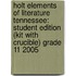 Holt Elements Of Literature Tennessee: Student Edition (Kit With Crucible) Grade 11 2005