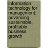 Information Technology for Management: Advancing Sustainable, Profitable Business Growth by Linda Volonino