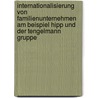 Internationalisierung Von Familienunternehmen Am Beispiel Hipp Und Der Tengelmann Gruppe door Matthias Bella