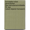 Konzeption Einer Generischen Ajax-benutzerschnittstelle Für Das Naked-objects-framework door Matthias Grefe