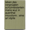 Leben des vergnügten Schulmeisterlein Maria Wuz in Auenthal microform : eine Art Idylle by Paul Jean