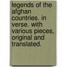 Legends of the Afghan Countries. In verse. With various pieces, original and translated. door Charles Masson