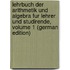 Lehrbuch Der Arithmetik Und Algebra Fur Lehrer Und Studirende, Volume 1 (German Edition)