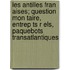 Les Antilles Fran Aises; Question Mon Taire, Entrep Ts R Els, Paquebots Transatlantiques