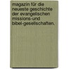 Magazin für die neueste Geschichte der evangelischen Missions-und Bibel-Gesellschaften. door Evangelische Missionsgesellschaft Basel