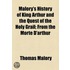 Malory's History of King Arthur and the Quest of the Holy Grail; from the Morte D'Arthur