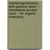 Masteringchemistry with Pearson Etext -- Standalone Access Card -- For Organic Chemistry door Paula Y. Bruice