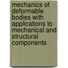 Mechanics of Deformable Bodies with Applications to Mechanical and Structural Components door Gerald Wempner