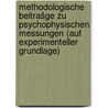 Methodologische Beitrašge zu Psychophysischen Messungen (auf experimenteller Grundlage) door Wreschner