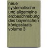 Neue systematische und allgemeine Erdbeschreibung des bayerischen Königsstaats Volume 3 door Jacobi G. Fr