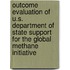 Outcome Evaluation of U.S. Department of State Support for the Global Methane Initiative