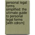 Personal Legal Forms Simplified: The Ultimate Guide To Personal Legal Forms [With Cdrom]