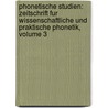 Phonetische Studien: Zeitschrift Fur Wissenschaftliche Und Praktische Phonetik, Volume 3 by Wilhelm Viëtor