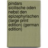 Pindars Sicilische Oden Nebst den Epizephyrischen (Large Print Edition) (German Edition) door Boehmer Eduard