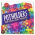 Potholders: And Other Loopy Projects [With Cotton/Nylon Loops, Loom, Needle, Hook, Yarn]