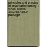 Principles and Practice of Psychiatric Nursing + Virtual Clinical Excursions 3.0 Package by Gail Wiscarz Stuart
