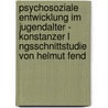 Psychosoziale Entwicklung Im Jugendalter - Konstanzer L Ngsschnittstudie Von Helmut Fend by Katja Kuhn