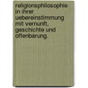 Religionsphilosophie in ihrer Uebereinstimmung mit Vernunft, Geschichte und Offenbarung. door Albert Leopold Julius Ohlert