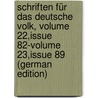 Schriften Für Das Deutsche Volk, Volume 22,issue 82-volume 23,issue 89 (German Edition) by Verein FüR. Reformationsgeschichte Hall