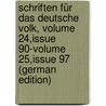 Schriften Für Das Deutsche Volk, Volume 24,issue 90-volume 25,issue 97 (German Edition) door Verein FüR. Reformationsgeschichte Hall